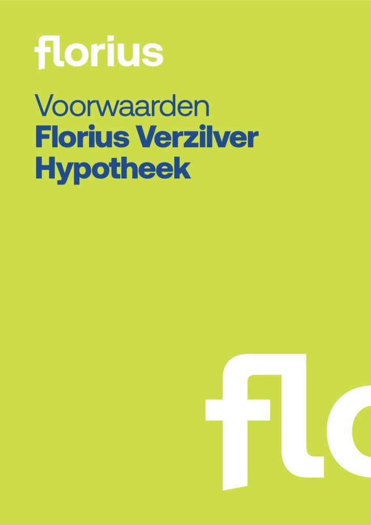 Florius Verzilver Hypotheekvoorwaarden van juni 2023